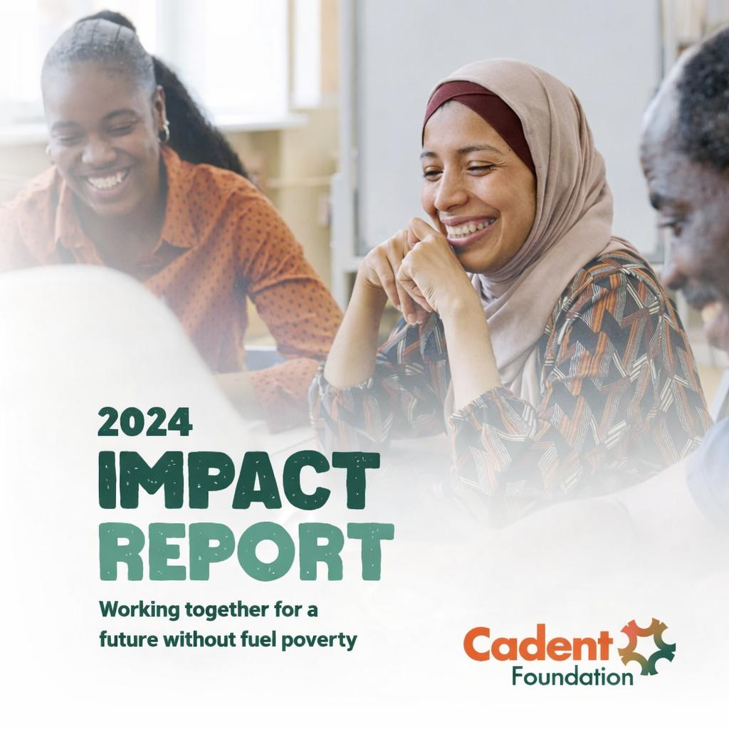 Smiling diverse group in a meeting, conveying collaboration. Text: '2024 Impact Report: Working together for a future without fuel poverty' with Cadent Foundation logo.